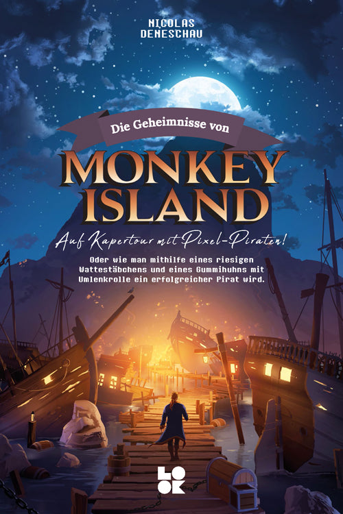 Die Geheimnisse von Monkey Island – Auf Kapertour mit Pixel-Piraten!