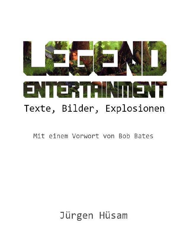 Legend Entertainment – ​​Texts, Images, Explosions + PDF